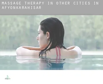 Massage therapy in  Other cities in Afyonkarahisar